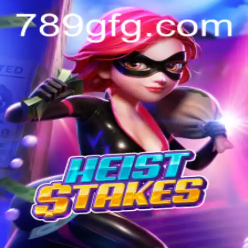 HeistStakes: Descubra as Regras e Táticas do Jogo de Estratégia 789G